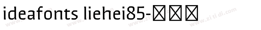 ideafonts liehei85字体转换